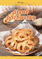 Slané pochoutky: Pagáče, tyčinky, slané rolády - Kniha