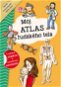 Môj atlas ľudského tela: S velkým plagátom a množstvom samolepiek! - Kniha