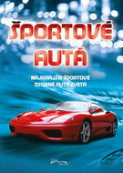Športové autá: Najkrajšie športové osobné autá sveta - Kniha