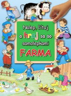 Nalep, čítaj a hraj sa so samolepkami Farma - Kniha