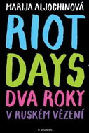 Riot Days: Dva roky v ruském vězení - Kniha