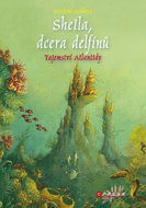 Sheila, dcera delfínů Tajemství Atlantidy - Kniha