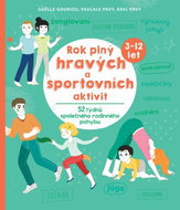 Rok plný hravých a sportovních aktivit: 3-12 let - Kniha