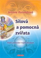 Silová a pomocná zvířata: Další průvodci tvým životem - Kniha