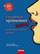 Cvičebnice výslovnosti češtiny nejen pro školní výuku - Kniha
