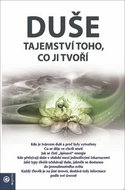 Duše Tajemství toho, co ji tvoří - Kniha