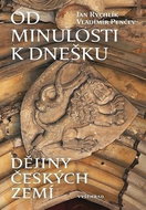 Od minulosti k dnešku: Dějiny českých zemí - Kniha