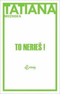 To nerieš! - Kniha