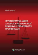 Civilnoprávna úžera a odplata pri poskytnutí peňaž. prostriedkov spotrebiteľom - Kniha