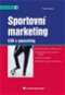 Sportovní marketing: CSR a sponzoring - Kniha