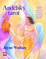 Andělský tarot: Obsahuje 78 karet s podmanivou atmosférou a podrobnou ilustrovanou příručku - Kniha
