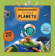 Mise: Zachraň planetu: Pomoz chránit životní prostředí - Kniha