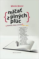 Mlčať z plných pľúc - Kniha