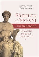 Přehled církevní historiografie na Západě do konce osvícenství - Kniha