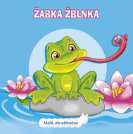 Žabka Žblnka: Malá, ale užitočná - Kniha