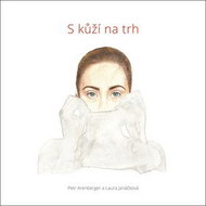 S kůží na trh - Kniha