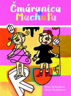 Čmáranica a Machuľa - Kniha