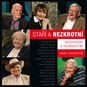 Staří a nezkrotní: Rozhovory s osobnostmi - Kniha