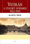 Vatikán a italský fašismus 1922-1945 - Kniha