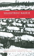 Souostroví naděje: Po stopách stalinských koncentračních táborů na Kolymě - Kniha