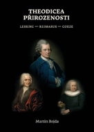 Theodicea přirozenosti: Lessing – Reimarus – Goeze - Kniha