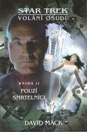 Star Trek Volání osudu Pouzí smrtelníci: Kniha II - Kniha