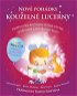 Nové pohádky kouzelné lucerny: Příběhy pro rozvíjení dětské důvěry, tvořivosti a vnitřního klidu - Kniha