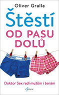 Štěstí od pasu dolů: Doktor Sex radí mužům i ženám - Kniha