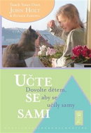 Učte se sami: Dovolte dětem, aby se učily samy - Kniha