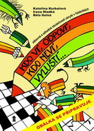 Kdo ví, odpoví, kdo neví, vyluští: Zábavné a záhadné skutečnosti ukryté v hádánkách - Kniha