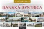Banská Bystrica: Pamätihodnosti mesta - Kniha