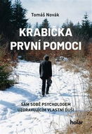 Krabička první pomoci: Sám sobě psychologem uzdravujícícm vlastní duši - Kniha