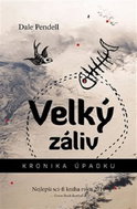 Velký záliv: Kronika úpadku - Kniha