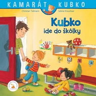 Kubko ide do škôlky: Kamarát Kubko 1. diel - Kniha