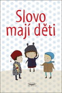 Slovo mají děti - Kniha