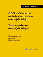 GDPR Všeobecné nariadenie o ochrane osobných údajov Zákon o ochrane osobných - Kniha