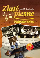 Zlaté piesne Púchovskej doliny + CD - Kniha