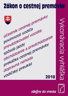 Zákon o cestnej premávke 2018: Vykonávacia vyhláška - Kniha
