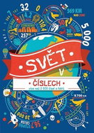 Svět v číslech: více než 2000 čísel a faktů - Kniha