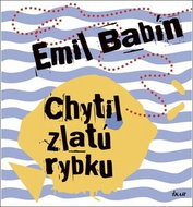 Chytil zlatú rybku - Kniha