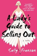 A Lady's Guide to Selling Out: A Novel - Kniha