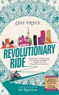 Revolutionary Ride: On the Road in Search of the Real Iran - Kniha