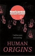 New Scientist: Human Origins: 7 million years and counting - Kniha