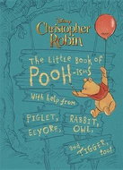 Christopher Robin: The Little Book of Pooh-isms: With help from Piglet, Eeyore, Rabbit, Owl, and Ti - Kniha