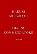 Killing Commendatore: A Novel - Kniha