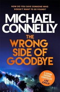The Wrong Side of Goodbye: Harry Bosch 04 - Kniha