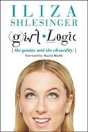 Girl Logic: The Genius and the Absurdity - Kniha