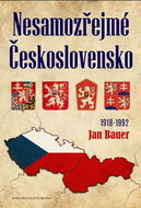 Nesamozřejmé Československo 1918-1992 - Kniha