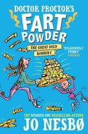 Doctor Proctor's Fart Powder: The Great Gold Robbery - Kniha