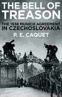 The Bell of Treason: The Czech Story of the 1938 Munich Agreement - Kniha